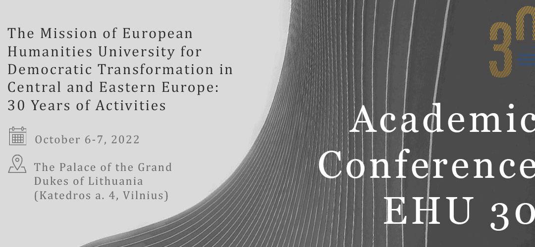 The Mission of European Humanities University for Democratic Transformation in Central and Eastern Europe: 30 Years of Activities